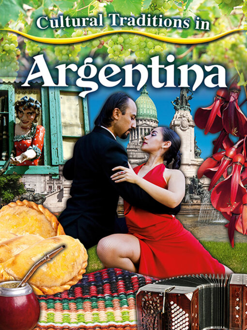 Title details for Cultural Traditions in Argentina by Adrianna Morganelli - Available